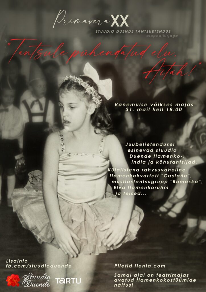 31. mail kell 18:00 – „Primavera XX – Tantsule pühendatud elu. Aitäh!" Vanemuise väikeses majas.